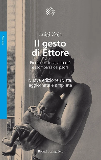 Il gesto di Ettore: Preistoria, storia, attualità e scomparsa del padre