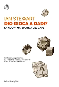 Dio gioca a dadi?: La nuova matematica del caos