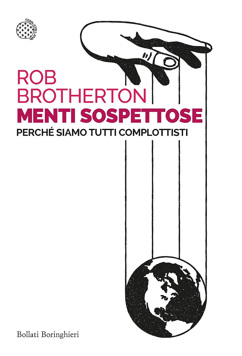 Menti sospettose: Perché siamo tutti complottisti