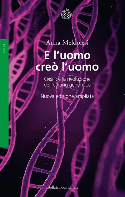 E l'uomo creò l'uomo: CRISPR e la rivoluzione dell'editing genomico