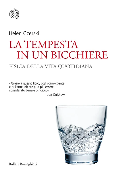 La tempesta in un bicchiere: Fisica della vita quotidiana