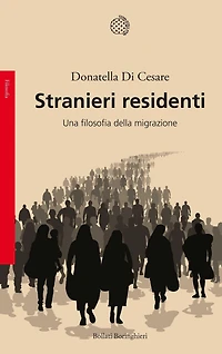 Stranieri residenti: Una filosofia della migrazione