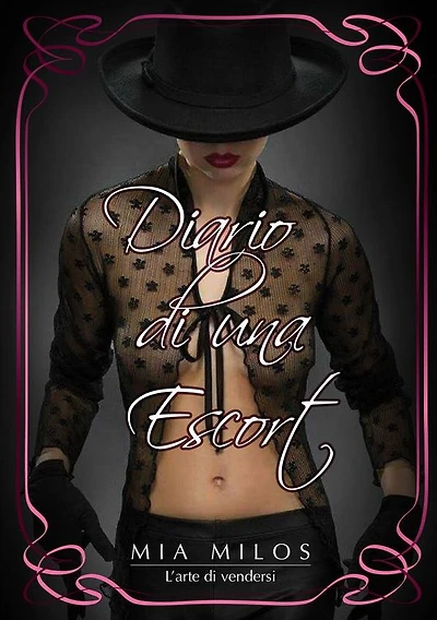 Diario di una escort: L'arte di vendersi