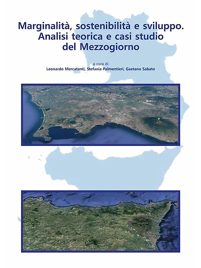 Marginalità, sostenibilità e sviluppo: Analisi teorica e casi studio del Mezzogiorno