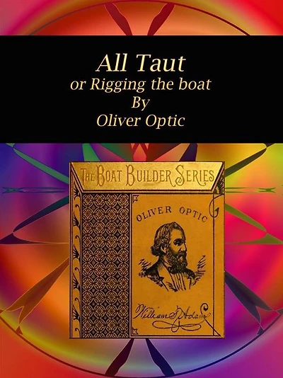 All Taut; or, Rigging the boat