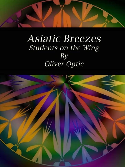Asiatic Breezes Students on the Wing: Students on the Wing