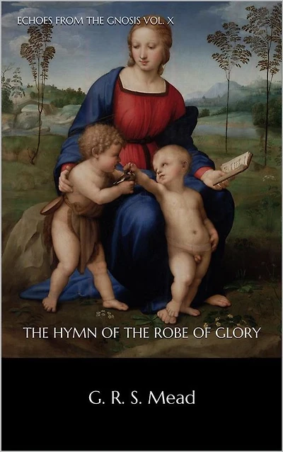 The Himn of the Robe of Glory
