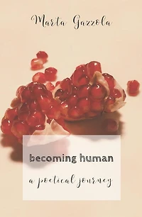 becoming human: a poetical journey