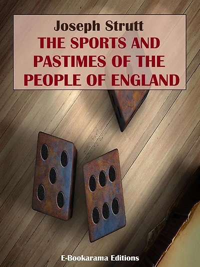 the Sports and Pastimes of People England