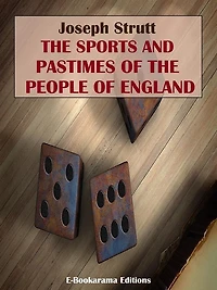 the Sports and Pastimes of People England