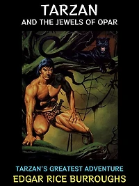 Tarzan and the Jewels of Opar: Tarzan's Greatest Adventure