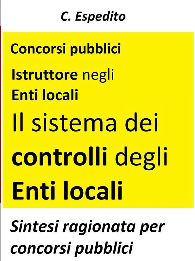 Il sistema dei controlli degli enti locali: Teoria e test per concorsi pubblici