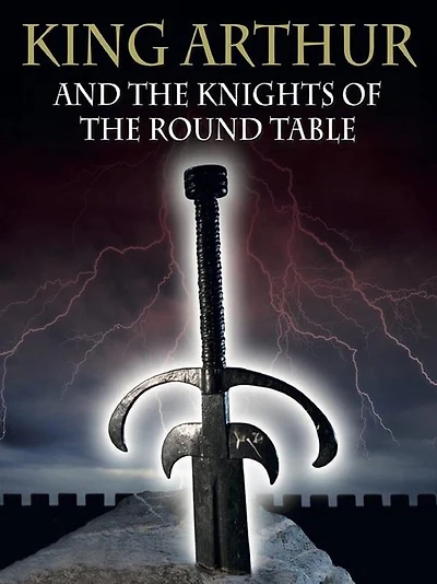 King Arthur and the Knights of Round Table