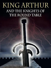 King Arthur and the Knights of Round Table