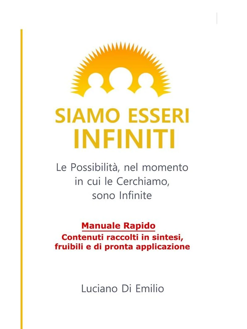 Siamo Esseri Infiniti: Le possibilità, nel momento in cui le cerchiamo, sono infinite.