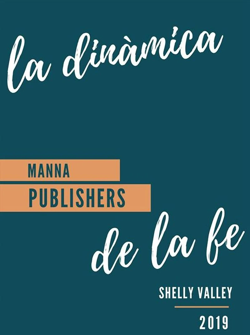 La Dinámica de la Fé