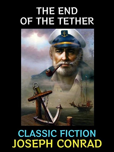 The End of the Tether: Classic Fiction