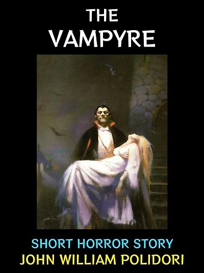 The Vampyre: Short Horror Story