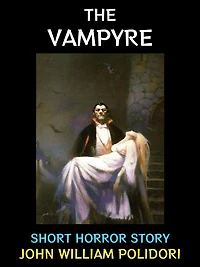 The Vampyre: Short Horror Story