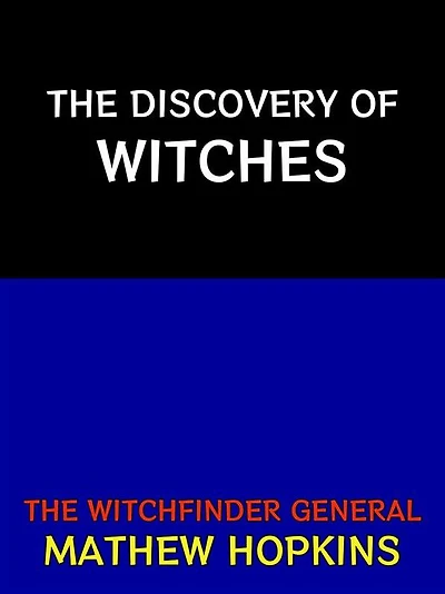 The Discovery of Witches: The Witchfinder General