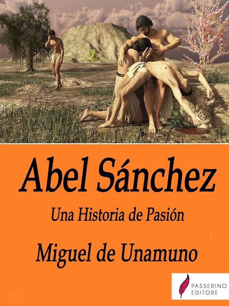 Abel Sánchez: Una Historia de Pasión