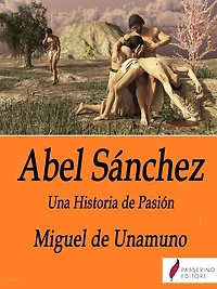 Abel Sánchez: Una Historia de Pasión