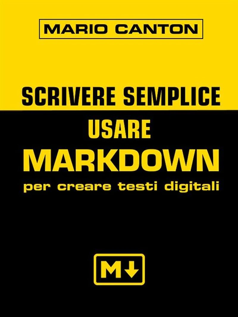 Scrivere semplice: Usare Markdown per creare testi digitali