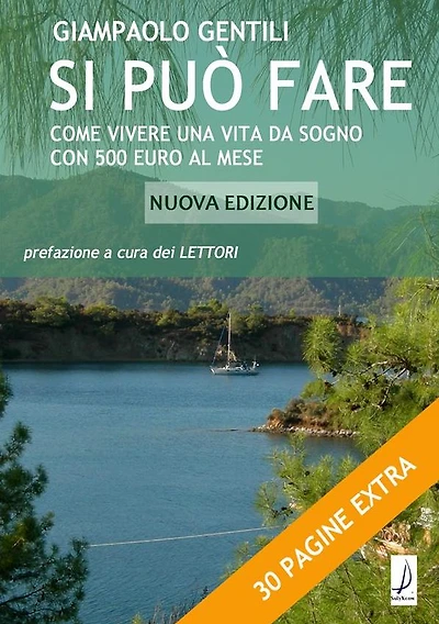 Si può fare: Come vivere una vita da sogno con 500 euro al mese
