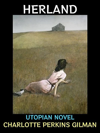 Herland: Utopian Novel