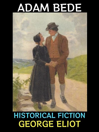 Adam Bede: Historical Fiction