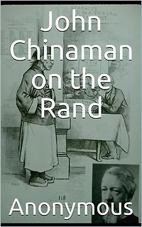John Chinaman on the Rand