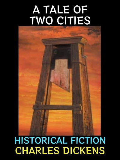 A Tale of Two Cities: Historical Fiction