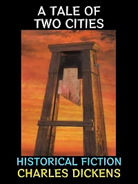 A Tale of Two Cities: Historical Fiction
