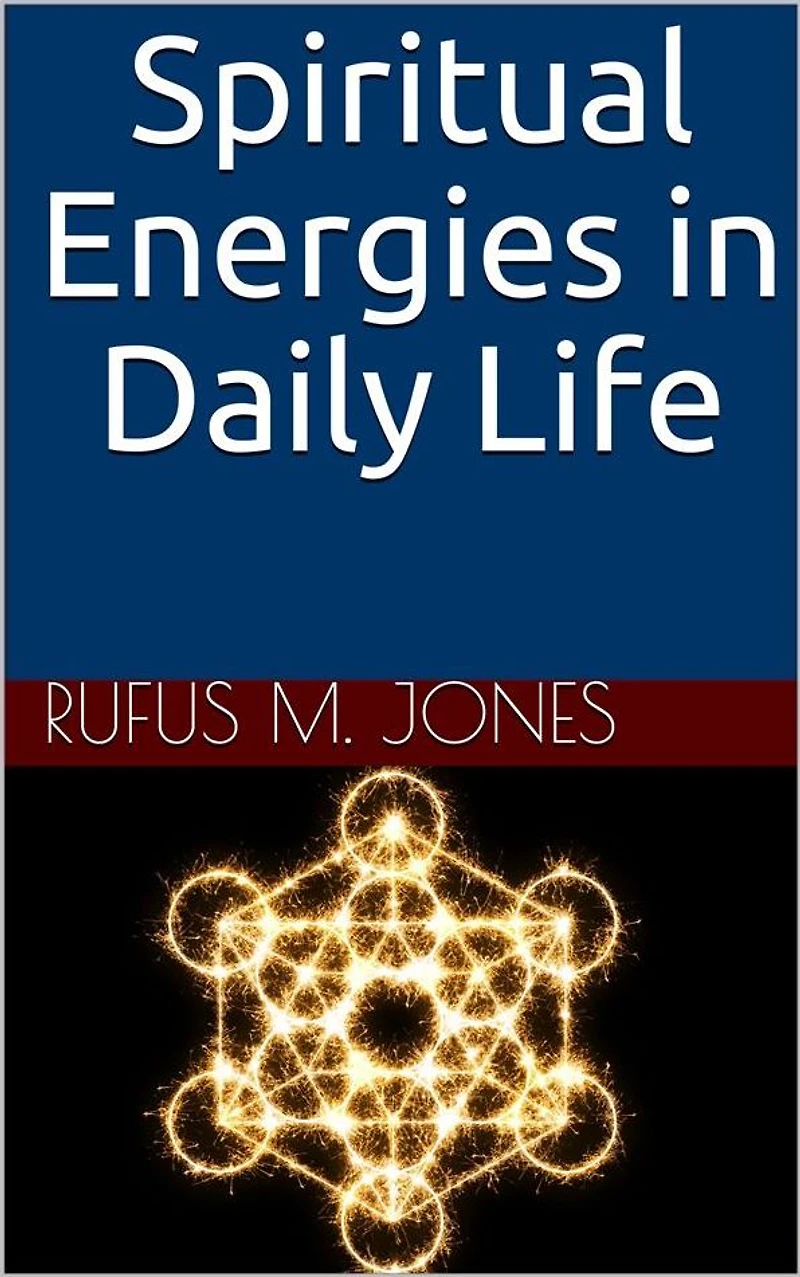 Spiritual Energies In Daily Life