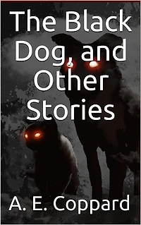 The Black Dog / And Other Stories