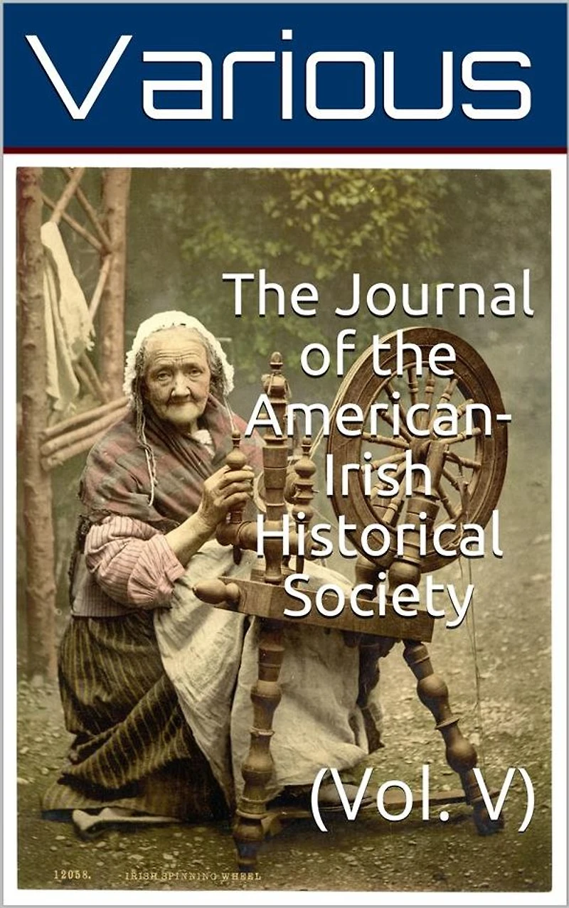 the Journal of American-Irish Historical Society (Vol. V)