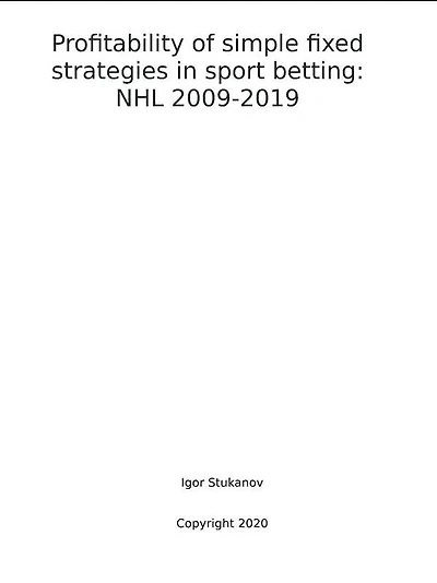 Profitability of simple fixed strategies in sport betting: NHL, 2009-2019