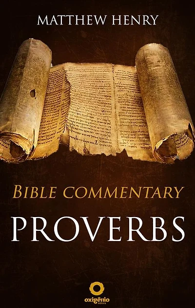 Proverbs - Bible Commentary