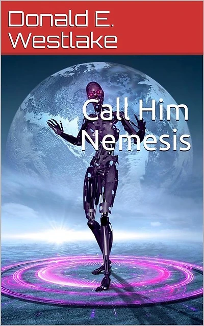 Call Him Nemesis