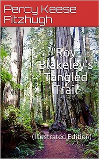 Roy Blakeley's Tangled Trail: (Illustrated Edition)
