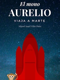 El mono Aurelio viaja a Marte