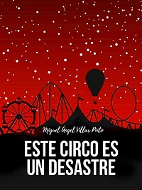 Este circo es un desastre