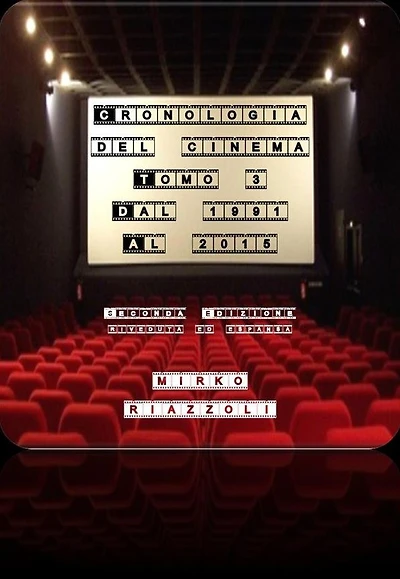 Cronologia del Cinema Volume 3 1991-2015