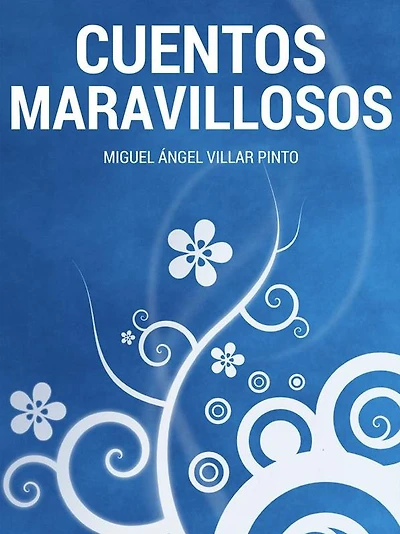 Cuentos maravillosos: Tres cuentos maravillosos