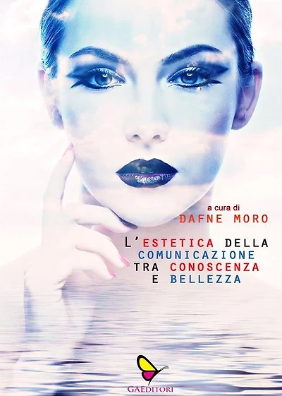 L'estetica della comunicazione tra conoscenza e bellezza