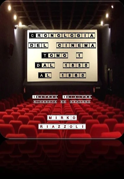 Cronologia del Cinema Volume 1 Dalle origini al 1960