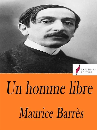 Un homme libre: Le Culte Du Moi II