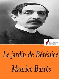 Le jardin de Bérénice: Le Culte du Moi III