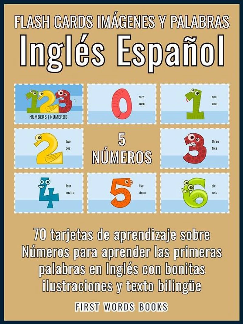 5 - Números - Flash Cards Imágenes y Palabras Inglés Español: 70 tarjetas de aprendizaje con las primeras palabras para aprender Inglés fácil