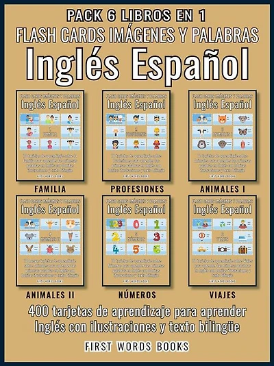 Pack 6 Libros en 1 - Flash Cards Imágenes y Palabras Inglés Español: 400 tarjetas de aprendizaje con las primeras palabras para aprender inglés fácil